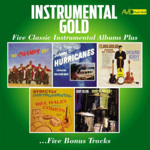 Instrumental Gold - Five Classic Instrumental Albums Plus (Go Champs Go! / Johnny And The Hurricanes / $1,000,000 Dollars Worth Of Twang / Strictly Instrumental / Drums Are My Beat!)