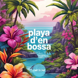 Playa D'en Bossa: Chillout Your Mind
