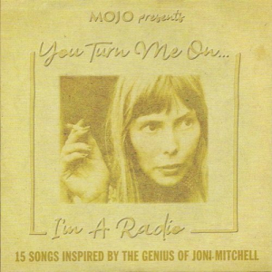 You Turn Me On... I'm A Radio (15 Songs Inspired By The Genius Of Joni Mitchell)