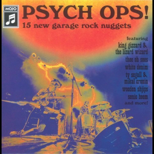 Psych Ops! (15 New Garage Rock Nuggets)