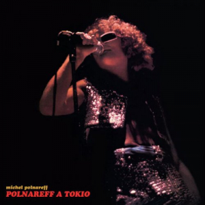 Polnareff Ã  Tokio (Live at Koseinenkin Hall, Tokio / 1972)