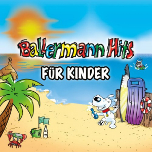 Ballermann Hits fÃ¼r Kinder