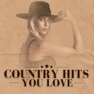 Country Hits You Love