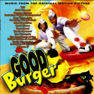 Good Burger (Music From The Original Motion Picture)