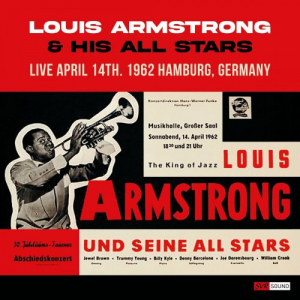 Louis Armstrong & His All Stars Live at Musikhalle April 14th 1962 - Hamburg (RestauraciÃ³n 2024)