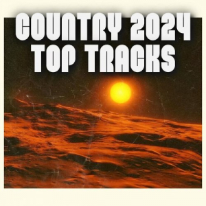 Country 2024 Top Tracks