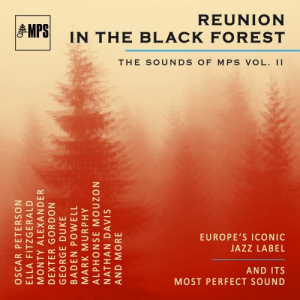 Reunion in the Black Forest (The Sounds of MPS Vol. II)