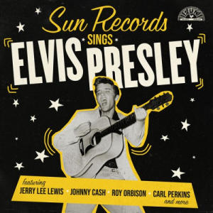 Sun Records Sings Elvis Presley (Remastered)