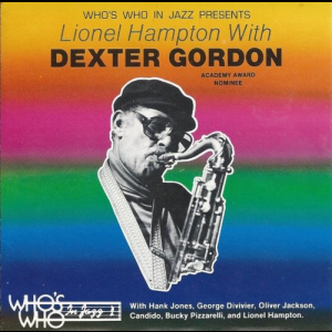 Who's Who In Jazz Presents: Lionel Hampton With Dexter Gordon