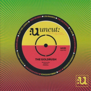 Uncut: The Goldrush