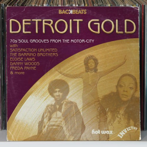 Backbeats Detroit Gold 70s Soul Grooves From The Motor-City