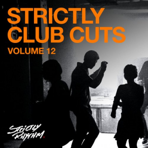 Strictly Club Cuts Vol 12