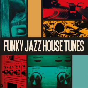 Funky Jazz House Tunes
