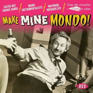 Make Mine Mondo!