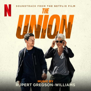 The Union (Soundtrack from the Netflix Film)