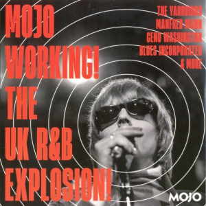 Mojo Working! The UK R&B Explosion!