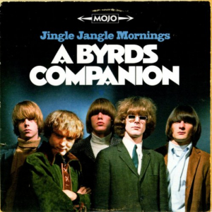 A Byrds Companion (Jingle Jangle Mornings)