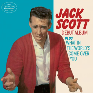 Jack Scott (Debut Album) + What in the World's Come over You [Bonus Track Version]