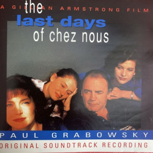 The Last Days of Chez Nous (Original Soundtrack Recording)