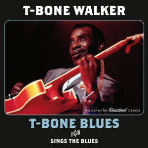 T-Bone Blues Plus Sings the Blues Plus 5 Bonus Tracks