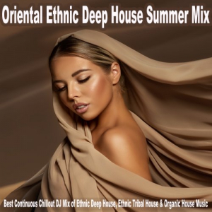 Oriental Ethnic Deep House Summer Mix