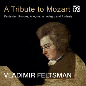 A Tribute to Mozart: Fantasias, Rondos, Allegros, an Adagio and Andante