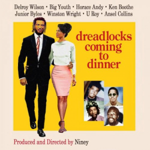 Niney The Observer Presents Dreadlocks Coming To Dinner: The Observer 7 Singles 1973-1975