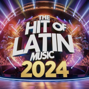 The Hit of Latin Music 2024