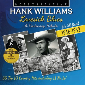 Hank Williams: Lovesick Blues (His 58 finest 1946-1952)