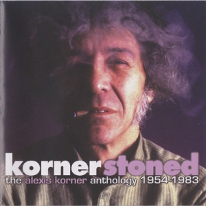 Kornerstoned - The Alexis Korner Anthology 1954-1983