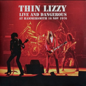 Live And Dangerous At Hammersmith 16 Nov 1976