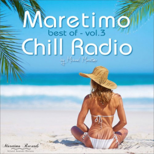 Maretimo Chill Radio - Best of Vol. 3 - Positive Summer Vibes