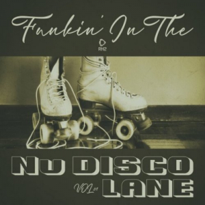 Funkin' In The Nu Disco Lane, Vol 01