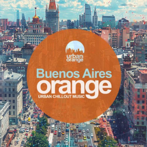 Buenos Aires: Urban Chillout Music