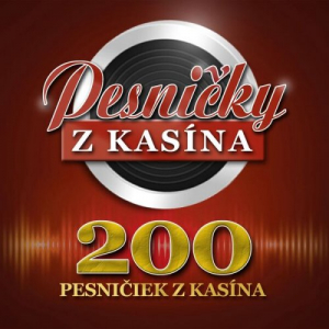 200 pesniÄiek z kasÃ­na