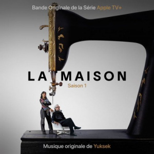 La Maison (Bande Originale de la SÃ©rie de Apple TV+)