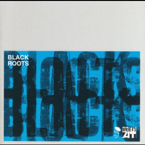 Black Roots: Funky and Abstract Directions in Jazz 1965-1975