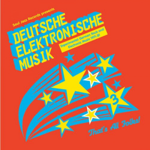 Soul Jazz Records Presents DEUTSCHE ELEKTRONISCHE MUSIK 3 - Experimental German Rock And Electronic Music 1971-81 (2017)