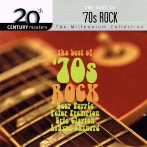 The Best of '70s Rock - The Millennium Collection (20th Century Masters)