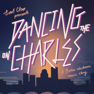 Soul Clap presents: Dancing On The Charles Vol. 1