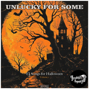 Unlucky For Some (13 Songs For Halloween, Volume 1)