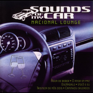 Sounds of my car - Nacional Lounge