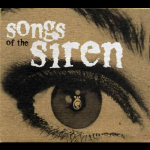 Songs Of The Siren