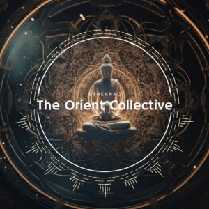 The Orient Collective - Ethernal