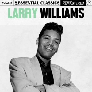 Essential Classics, Vol. 523: Larry Williams