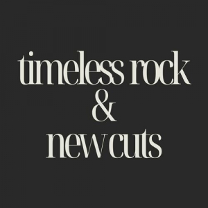 timeless rock & new cuts