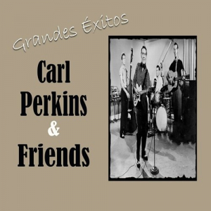 Grandes Ã‰xitos, Carl Perkins & Friends