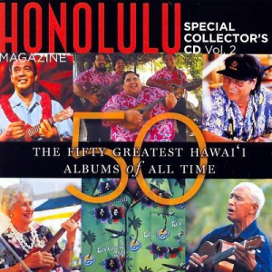 The Fifty Greatest Hawai'i Albums of All Time Vol. 2