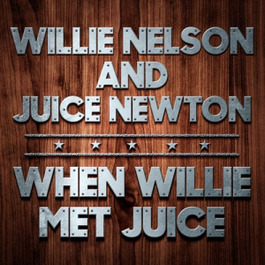 When Willie Met Juice (Rerecorded)