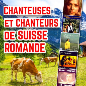 Chanteuses et chanteurs de Suisse Romande